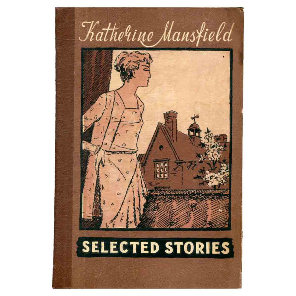 Katherine Mansfield. Selected Stories