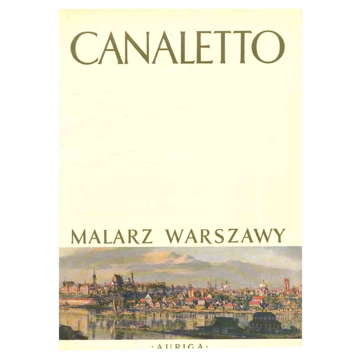 Canaletto Malarz Warszawy