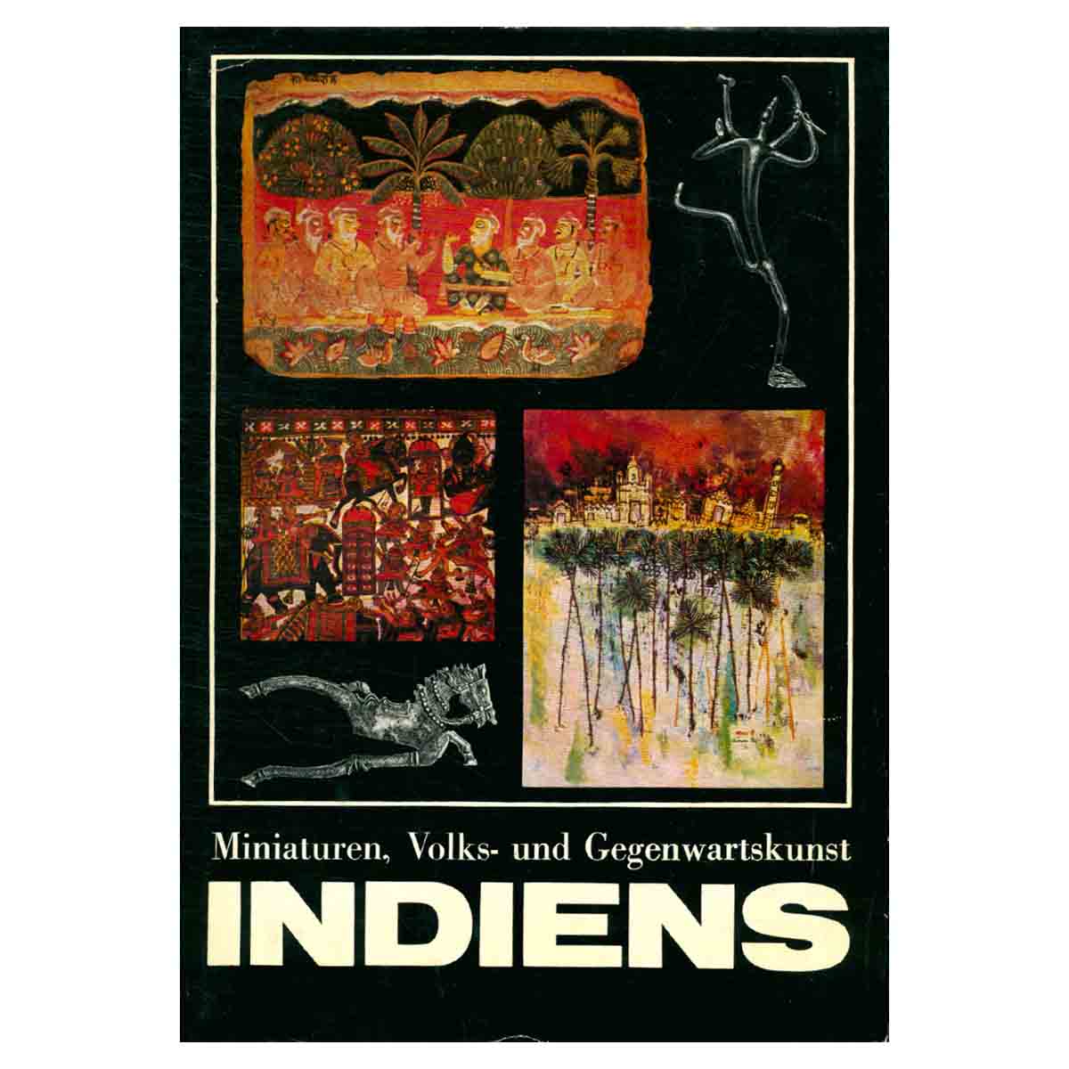 Miniaturen, Volks- und Gegenwartskunst Indiens